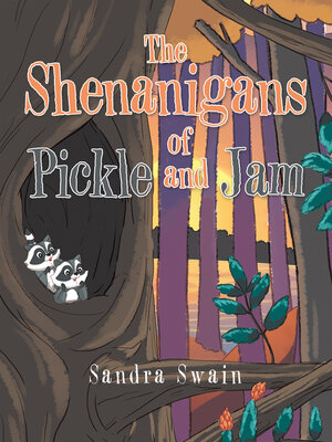 cover image of The Shenanigans of Pickle and Jam
